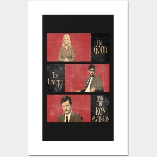 The Good...The Creepy..AND THE RON SWANSON Posters and Art